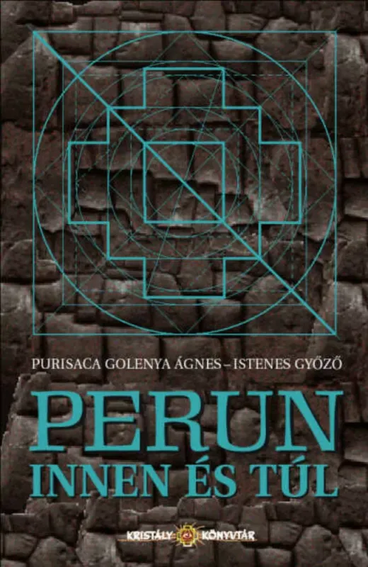 Perun innen és túl - Golenya Ágnes - Istenes Győző Szezonális akció