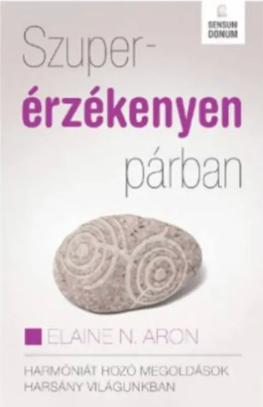 Szuper ajánlat Szuperérzékenyen párban - Elaine N. Aron