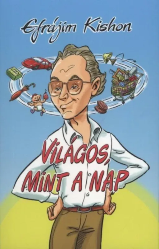 Világos, mint a nap - Efrájim Kishon Alacsony ár