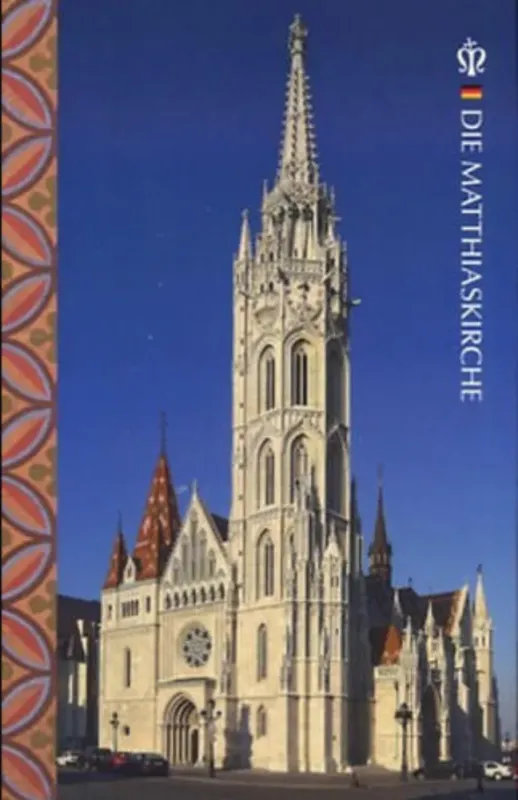 Azonnali szállítás Die Matthiaskirsche - Mátéffy Balázs