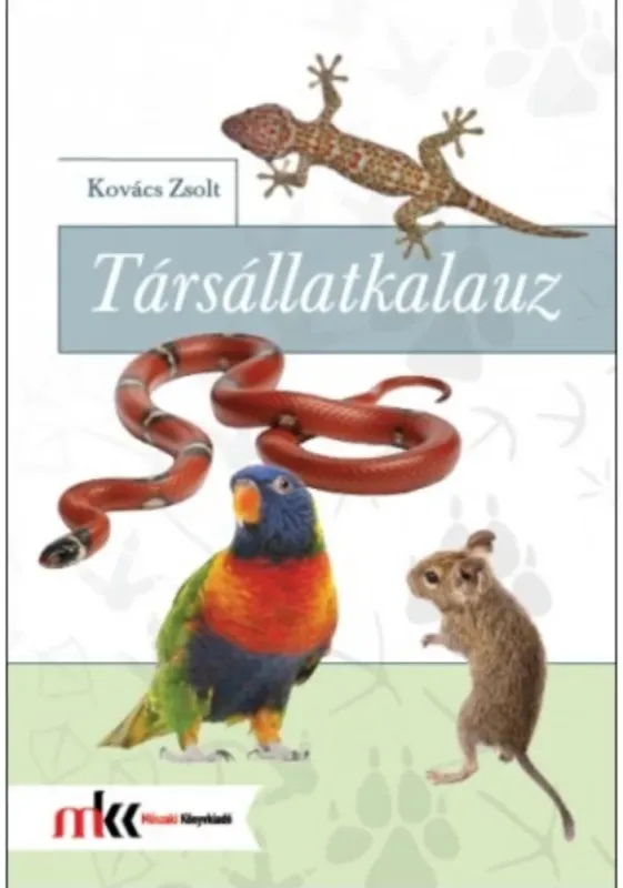 Korlátozott ajánlat Társállatkalauz - Kovács Zsolt
