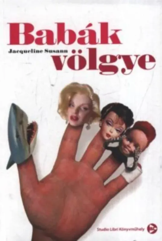 Különleges ajánlat Babák völgye - Jacqueline Susann