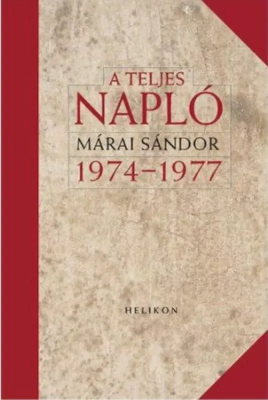 A teljes napló 1974-77 - Márai Sándor Prémium