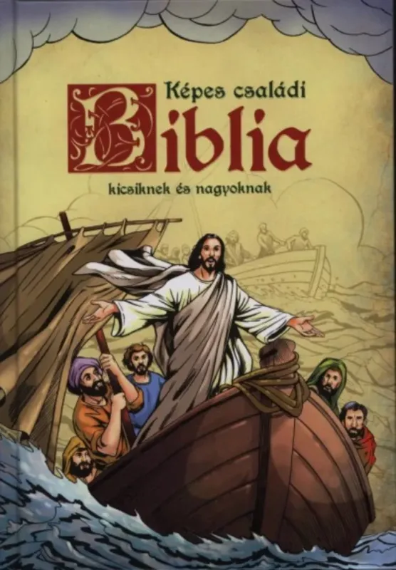 Expressz kézbesítés Képes családi Biblia kicsiknek és nagyoknak - Sipos Emese