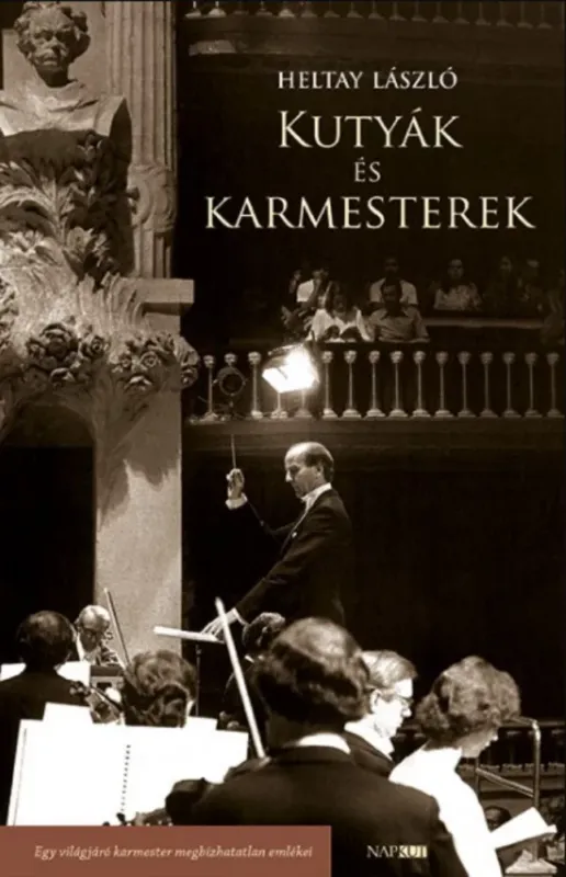 Kutyák és karmesterek - Heltay László Árengedmény