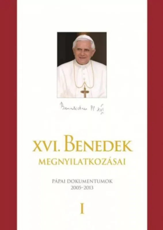 XVI. Benedek pápa megnyilatkozásai 1-2. - Benedek pápa Akciós ár