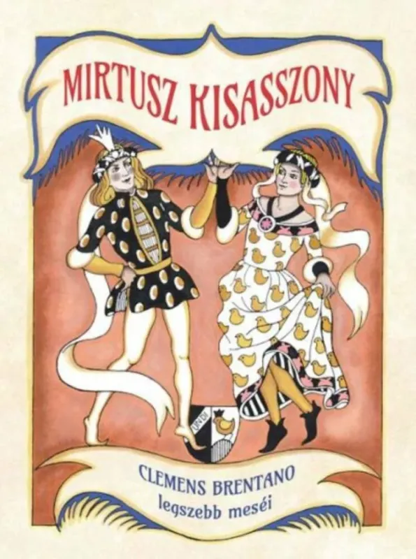 Vedd meg online Mirtusz kisasszony - Clemens Brentano legszebb meséi