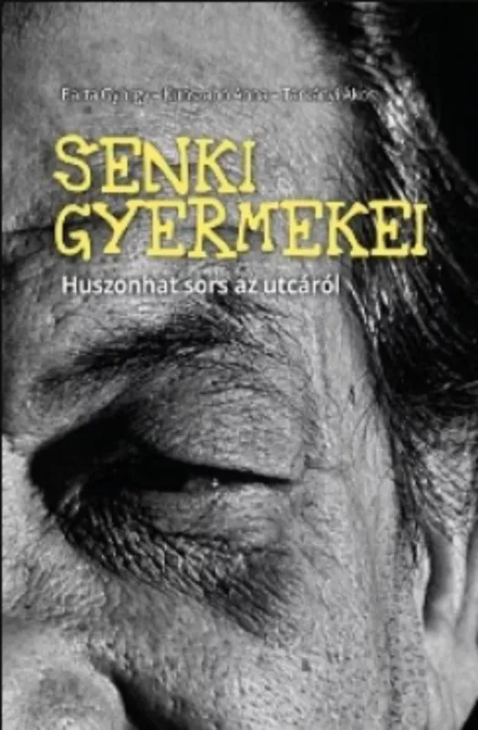 Senki gyermekei - Barta György - Kunszabó Anna - Tárkányi Ákos Ne maradj le