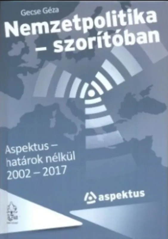 Nemzetpolitika - szorítóban - Gecse Géza Ne maradj le