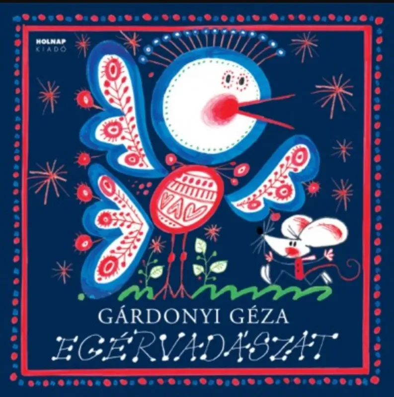 Egérvadászat - Gárdonyi Géza Biztonságos vásárlás
