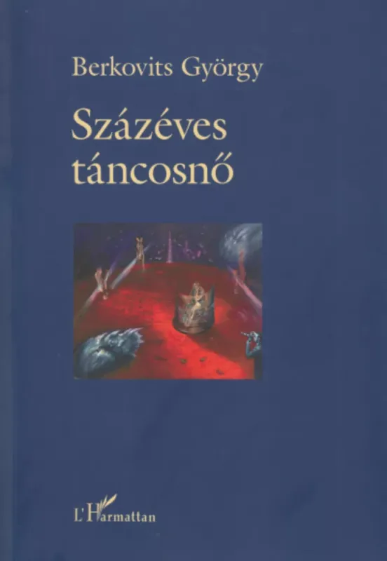 Százéves táncosnő - Berkovits György Exkluzív ajánlat