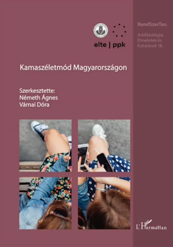 Kamaszéletmód Magyarországon - Németh Ágnes - Várnai Dóra Vásárlói kedvenc