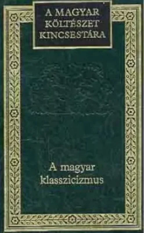 Bestseller A magyar klasszicizmus (mkk-45)