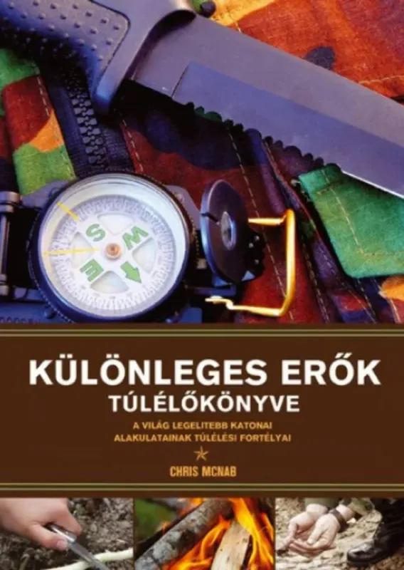 Népszerű Különleges erők túlélőkönyve - Chris Mcnab