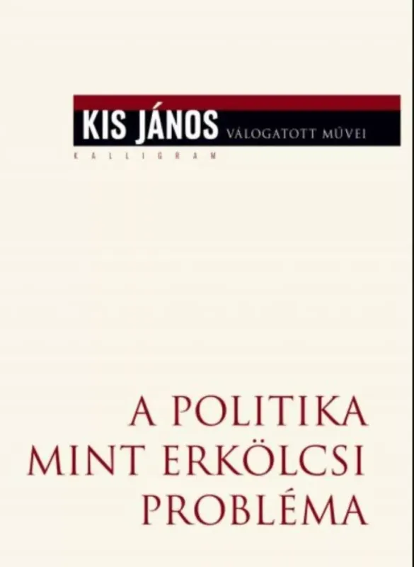Outlet A politika mint erkölcsi probléma - Kis János