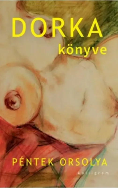 Legjobb ár Dorka könyve - Péntek Orsolya