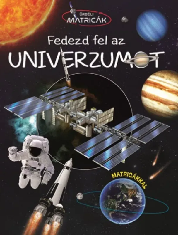 Nézd meg most Fedezd fel az univerzumot - Űrbéli matricák