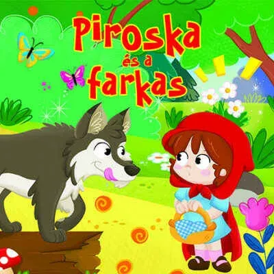 Vedd meg most Piroska és a farkas - Mesés lapozó