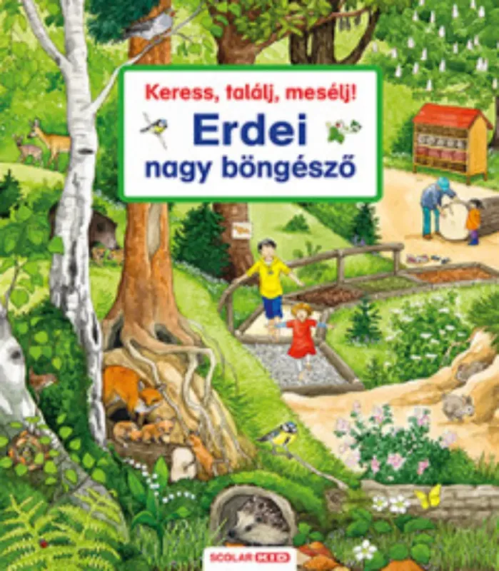 Vedd meg online Keress, találj, mesélj! - Erdei nagy böngésző - Susanne Gernhauser