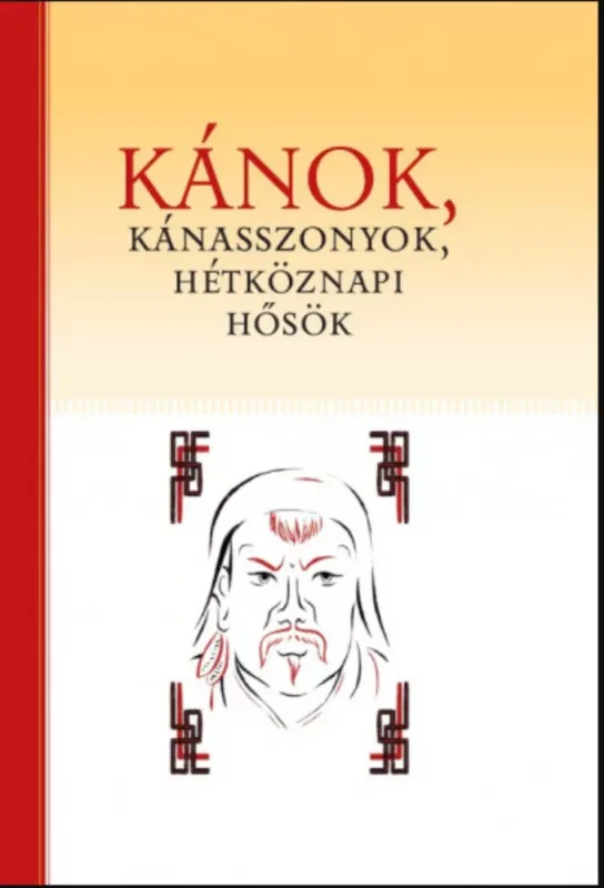 Expressz szállítás Kánok, kánasszonyok, hétköznapi hősök - Birtalan Ágnes