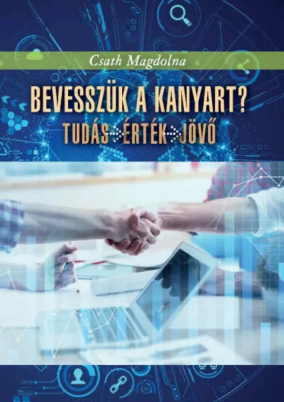 Bevesszük a kanyart? - Tudás, érték, jövő - Csath Magdolna Bestseller
