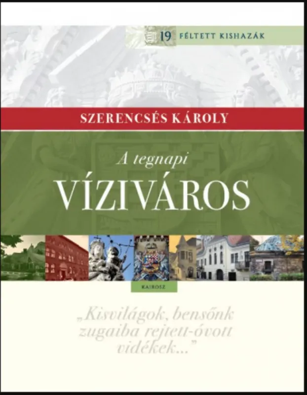 A tegnapi Víziváros - Szerencsés Károly Különleges ajánlat