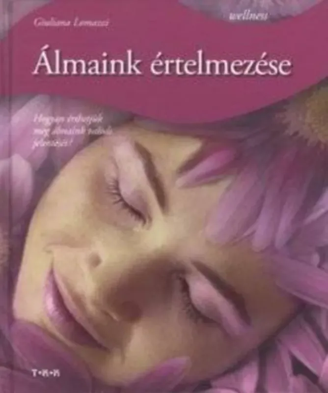 Legnépszerűbb Álmaink értelmezése - Giuliana Lomazzi