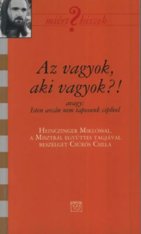 Kiárusítás Az vagyok, aki vagyok?! - Csűrös Csilla