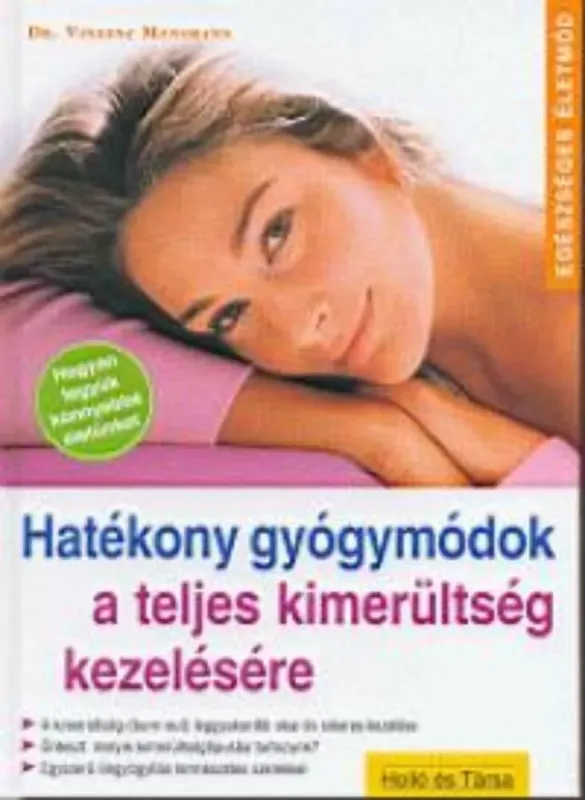 Hatékony gyógymódok a teljes kimerültség kezelésére Exkluzív ajánlat