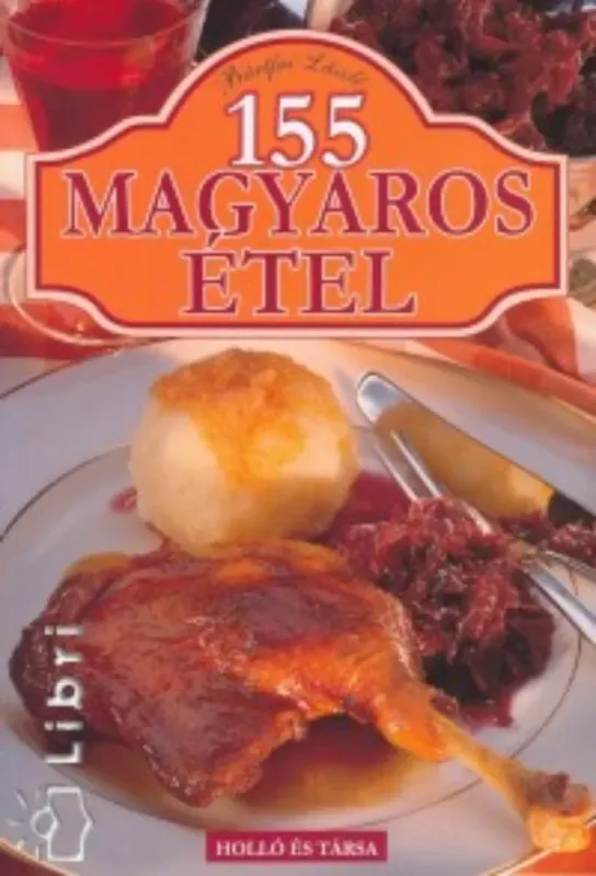 Bestseller 155 magyaros étel