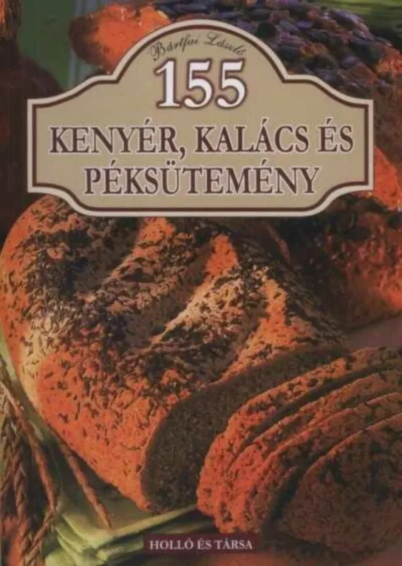 155 kenyér, kalács és péksütemény Végkiárusítás