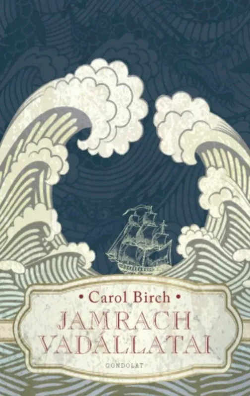 Jamrach vadállatai - Carol Birch - Szépséghibás példány Végkiárusítás