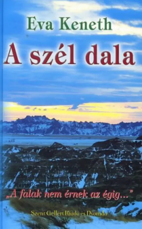 A szél dala - A falak nem érnek az égig... - Eva Keneth Szezonális akció