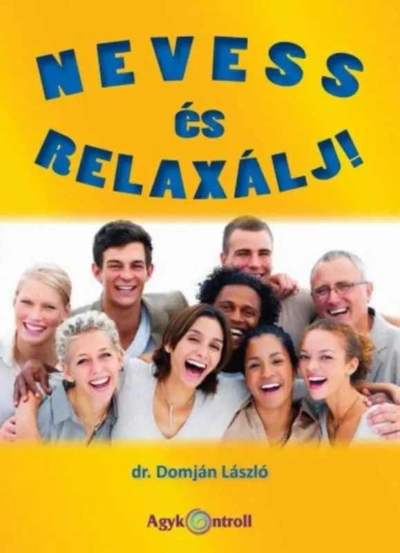 Nevess és relaxálj! - Dr.Domján László Ajánlat