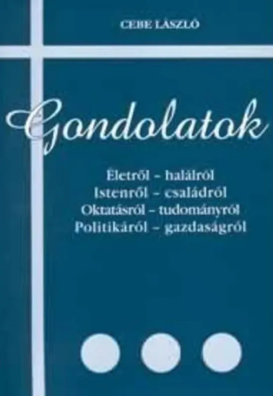 Gondolatok - Cebe László Népszerű