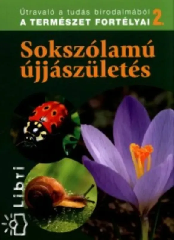 Legjobb ár Sokszólamú újjászületés - A természet fortélyai 2.