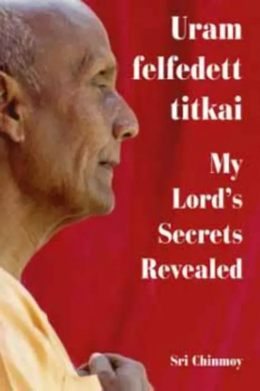 Uram felfedett titkai - My Lord's secrets revealed Olcsó