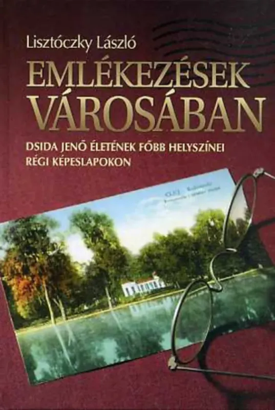 Szezonális akció Emlékezések városában - Lisztóczky László