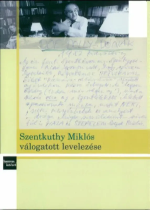 Szentkuthy Miklós válogatott levelezése Végkiárusítás