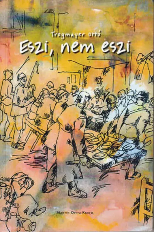 Vedd meg online Eszi, nem eszi - Trogmayer Ottó