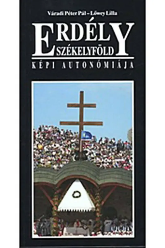 Erdély - Székelyföld képi autonómiája Nézd meg most