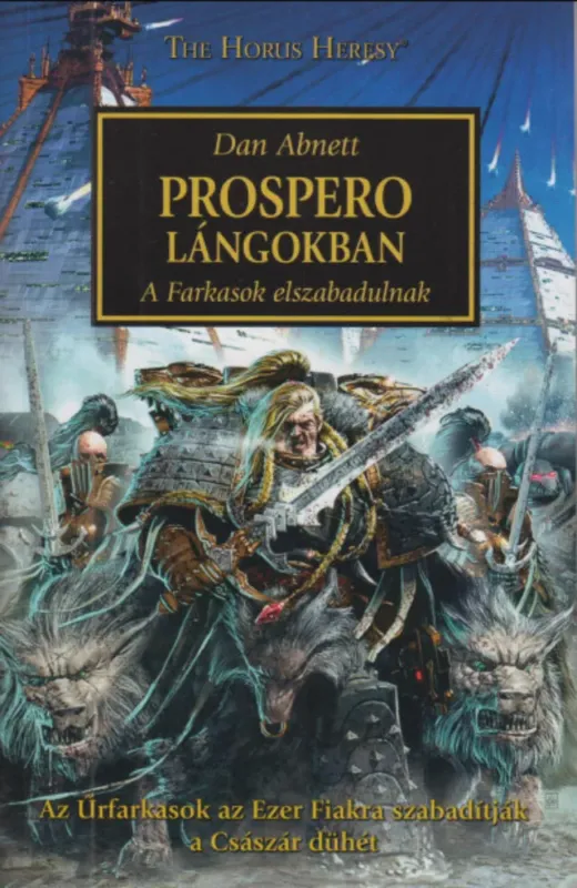 Gyors szállítás Prospero lángokban - A Farkasok elszabadulnak - Dan Abnett