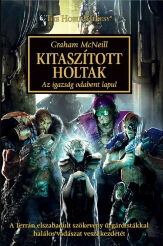 Kitaszított Holtak - Az igazság odabent lapul - Graham McNeill Rendeld meg most