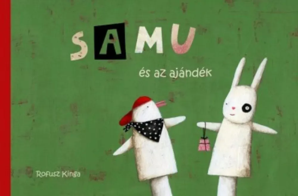 Kiárusítás Samu és az ajándék - Rofusz Kinga