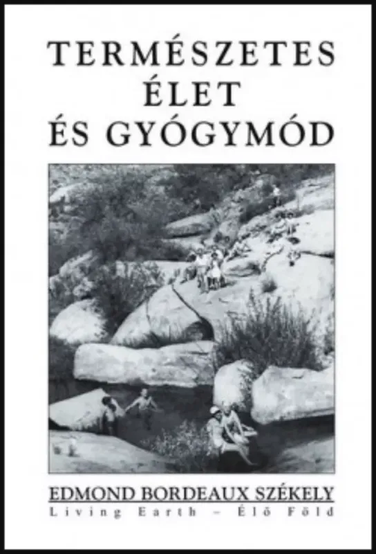 Árengedmény Természetes élet és gyógymód - Edmond Bordeaux Székely