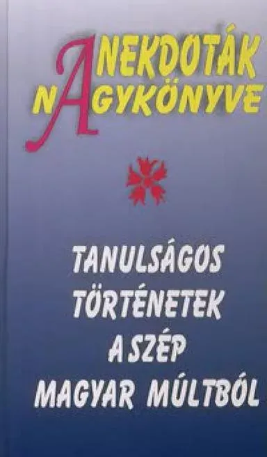 Olcsóbb Anekdoták nagykönyve - Vágó Gy. Zsuzsanna