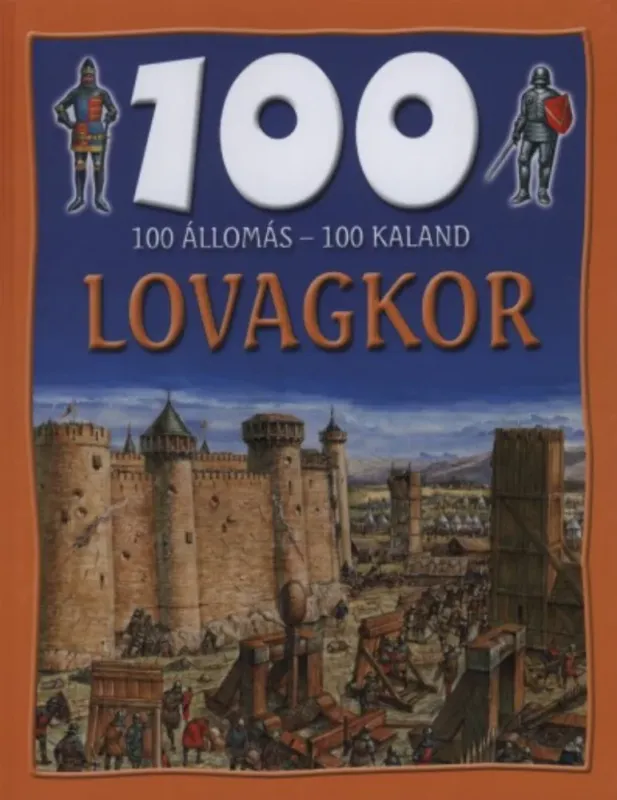 100 állomás - 100 kaland - Lovagkor - Jane Walker Kedvezmény