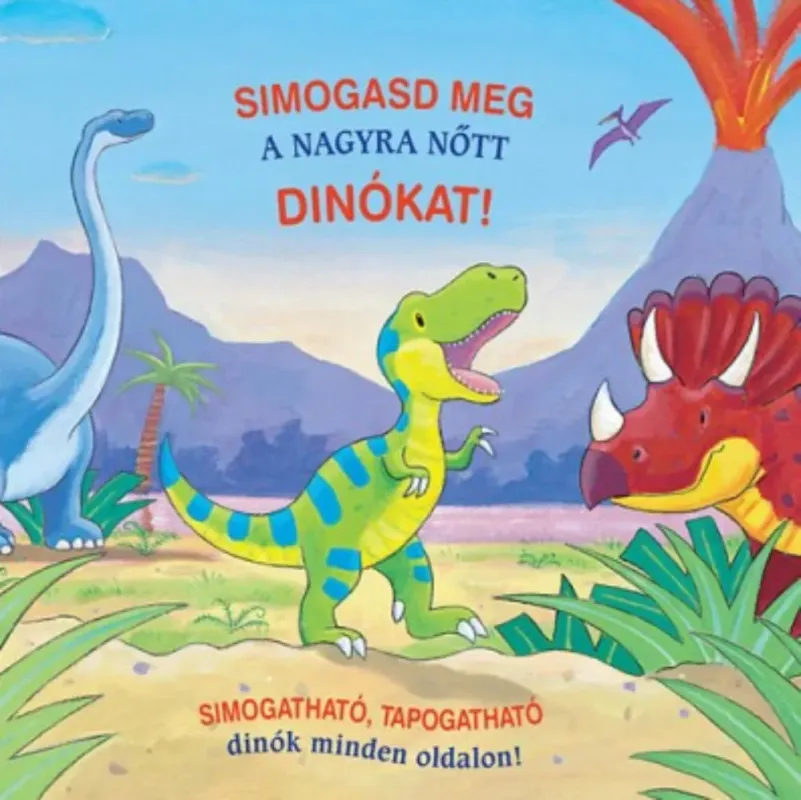 Simogasd meg a nagyra nőtt dinókat! Ne maradj le