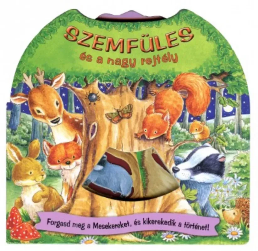 Újdonság Szemfüles és a nagy rejtély - Forgasd meg a mesekereket, és kikerekedik a történet!
