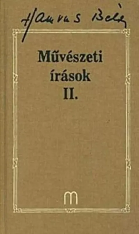 Hamvas Béla életműsorozat 27. - Művészeti írások II. Gyors kiszállítás
